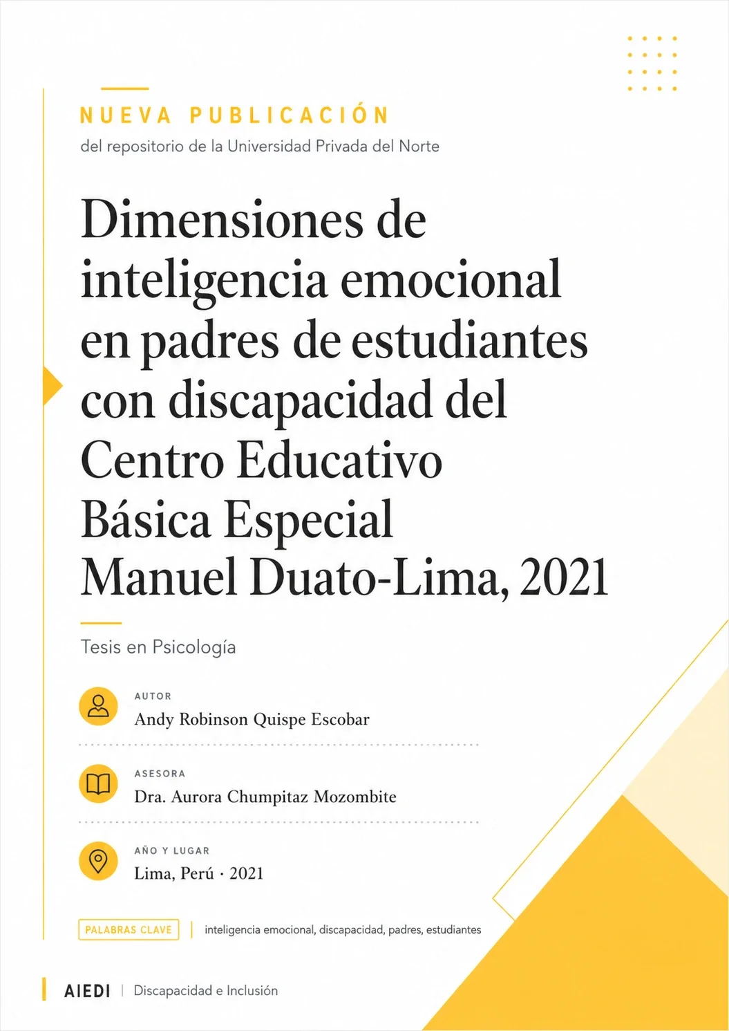 Dimensiones de inteligencia emocional en padres de estudiantes con discapacidad del Centro Educativo Básica Especial Manuel Duato-Lima, 2021